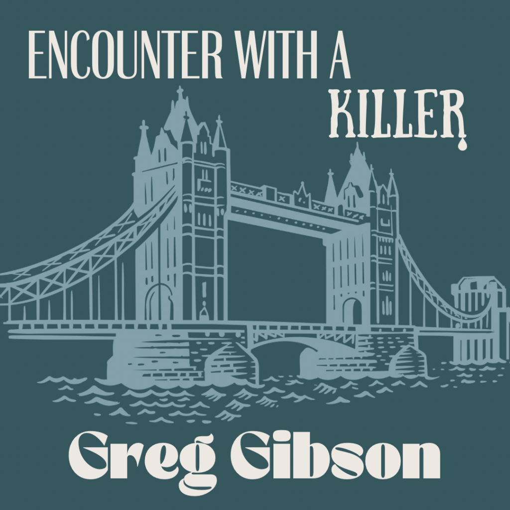 Encounter with a&nbsp;Killer