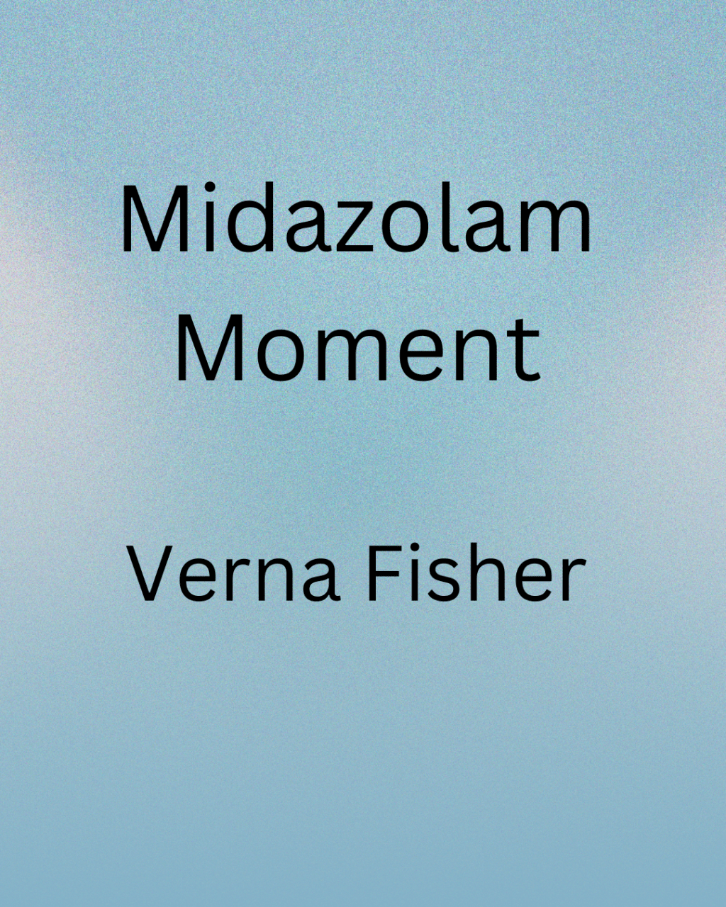 Midazolam Moment